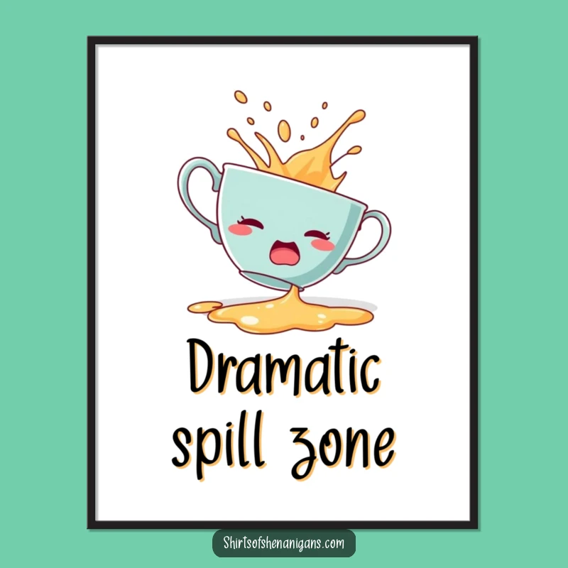 Funny Startled Teacup Digital Art: Instant spill decor, dramatic design, perfect funny gift for walls.