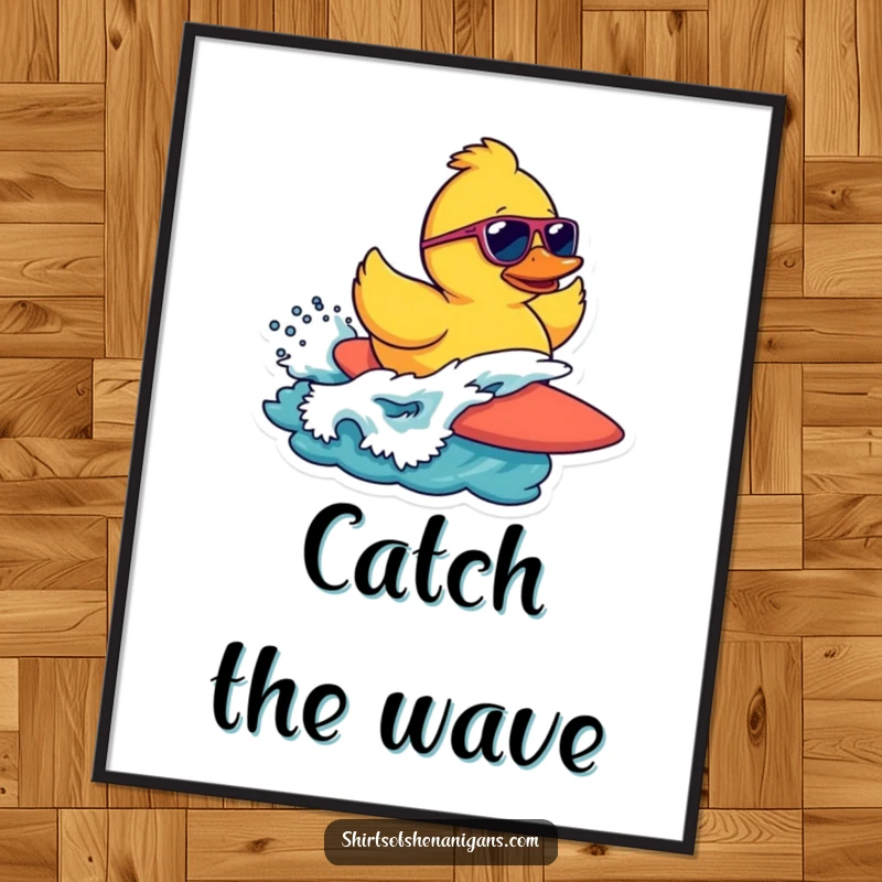 Funny poster showcasing a rubber duck in sunglasses bravely surfing a wave, bringing seaside charm and humor.