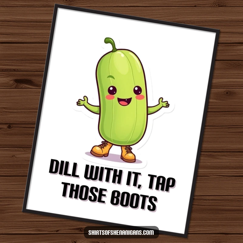 Funny Free Printable Wall Art: A joyful pickle wearing tiny boots is captured mid-dance, looking like it's having the time of its life.