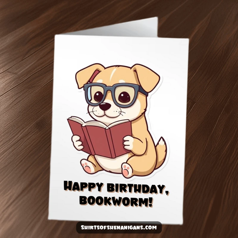 Funny free printable birthday card featuring a dog in glasses intensely reading a very small book with dramatic flair.