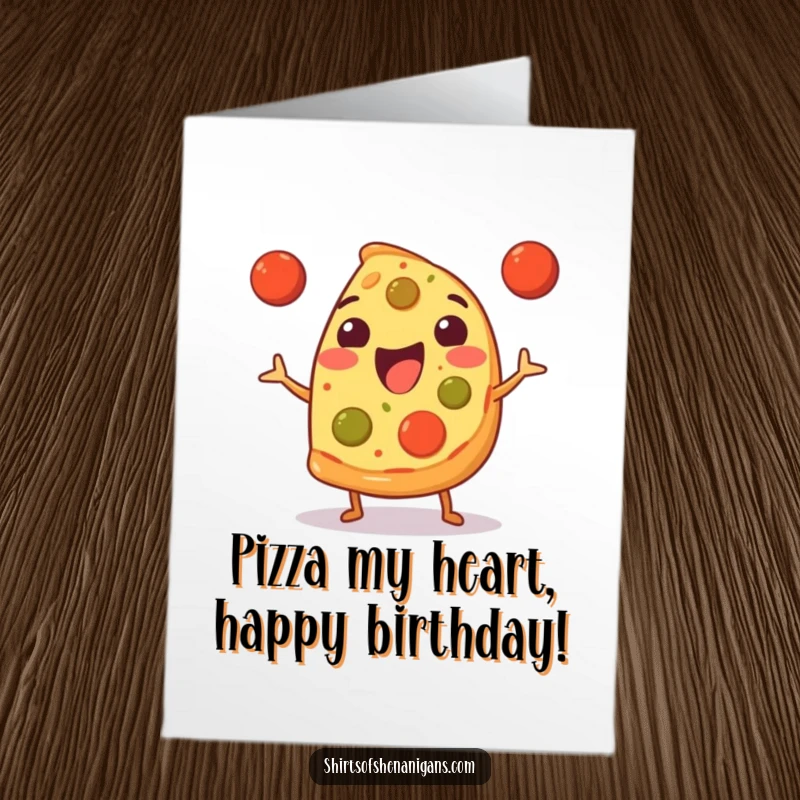 Funny Free Printable Birthday Card featuring a happy pizza slice energetically juggling three tiny meatballs with a grin.