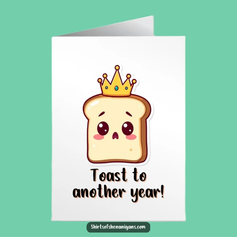 Free Printable Birthday Card: Surprised Toast Crown for Royal Downloadable Gift