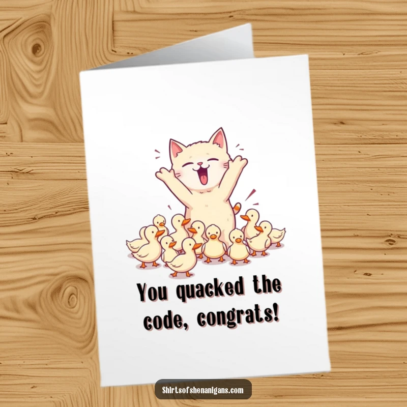 Funny Free Printable Congrats Card: A chaotic cat hilariously attempting to herd a flock of tiny ducks, celebrating a wild success.
