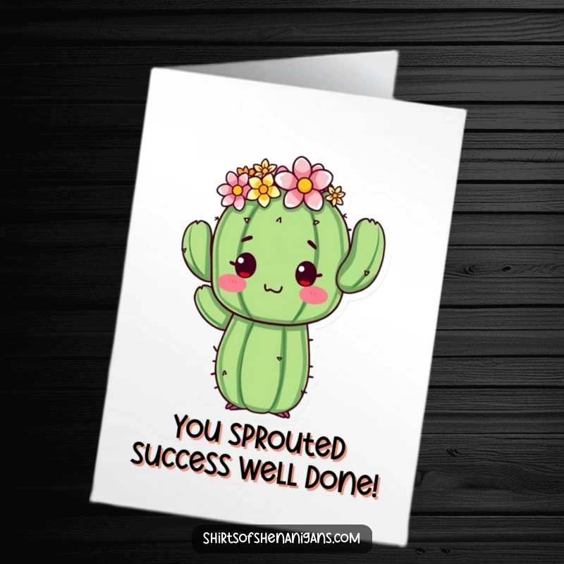 Funny Free Printable Congratulations Card: Awkward cactus with a flower crown, celebrating achievements with humor.