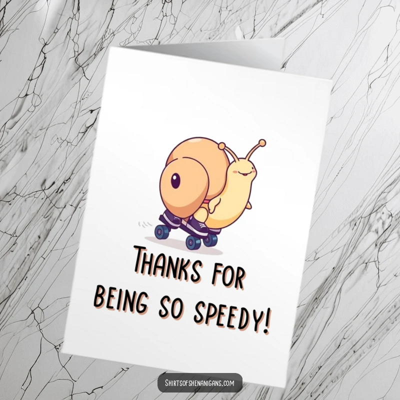Funny Free Printable Thank You Card: Snail on roller skates crossing a finish line, looking pleased.