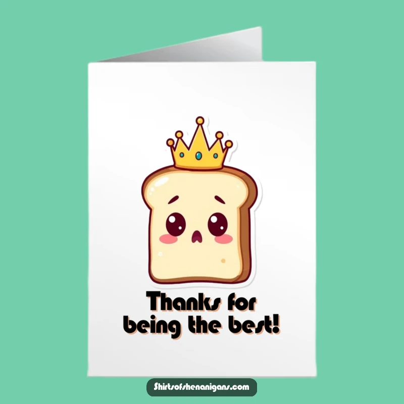 Free Printable Thank You Card: Crowned Toast Thanks You with Surprise