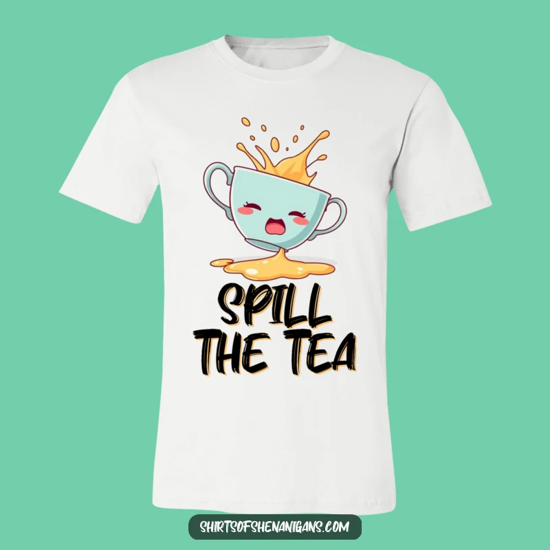 Funny Startled Teacup T-Shirt: Spill design, the perfect funny gift for expressive style.